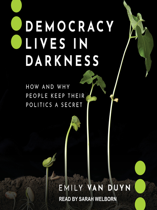 Title details for Democracy Lives in Darkness by Emily Van Duyn - Available